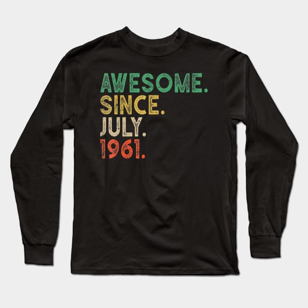 59th Birthday Vintage Awesome July 1961 Gifts 59 Years Old T-Shirt Long Sleeve T-Shirt by Hot food